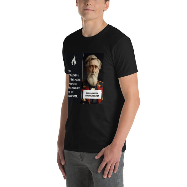 William Booth Greatness of Man's Power Short-Sleeve Unisex T-Shirt