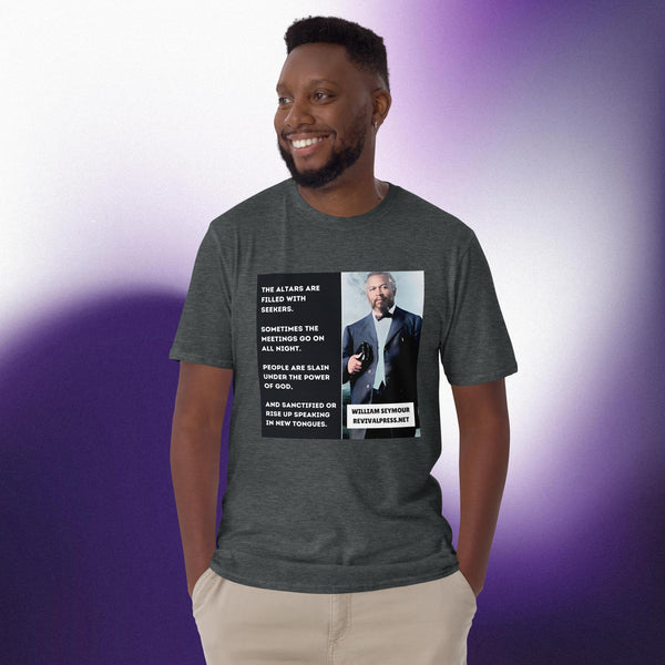 William Seymour Azusa Street Revival Quote Short-Sleeve Unisex T-Shirt