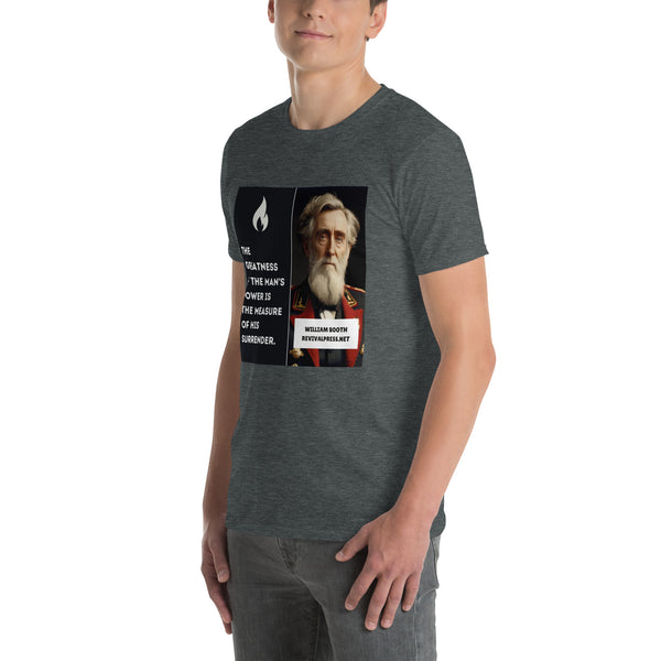 William Booth Greatness of Man's Power Short-Sleeve Unisex T-Shirt