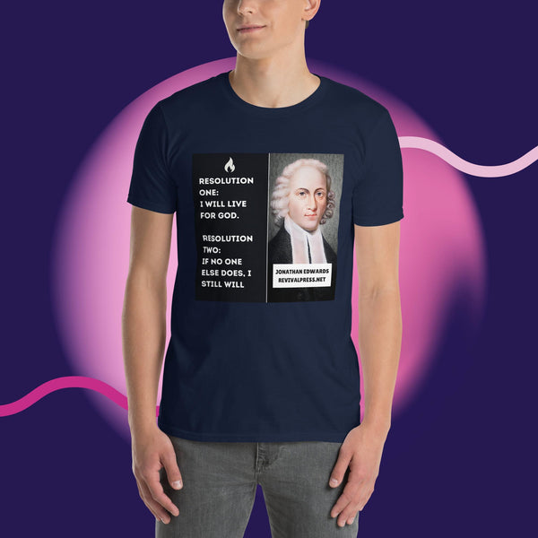 Jonathan Edwards Quote Live For God Short-Sleeve Unisex T-Shirt