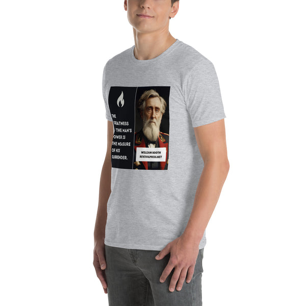 William Booth Greatness of Man's Power Short-Sleeve Unisex T-Shirt