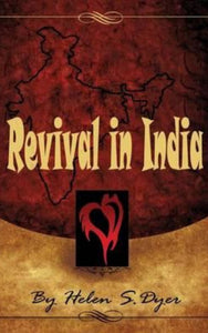 REVIVAL IN INDIA BY HELEN DYER & PANDITA RAMABAI (E-BOOK)