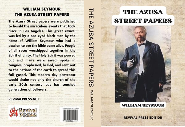 WILLIAM SEYMOUR THE AZUSA STREET PAPERS (PAPERBACK OR HARDBACK BOOK)
