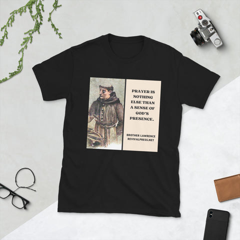 BROTHER LAWRENCE QUOTE "PRESENCE" T-SHIRT