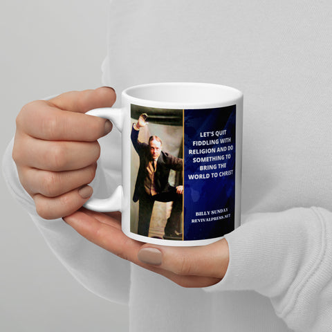 Billy Sunday Quote Bring The World to Christ Coffee Mug