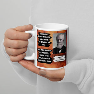 E.M. BOUNDS QUOTE "HOLY GHOST FIRE" COFFEE MUG
