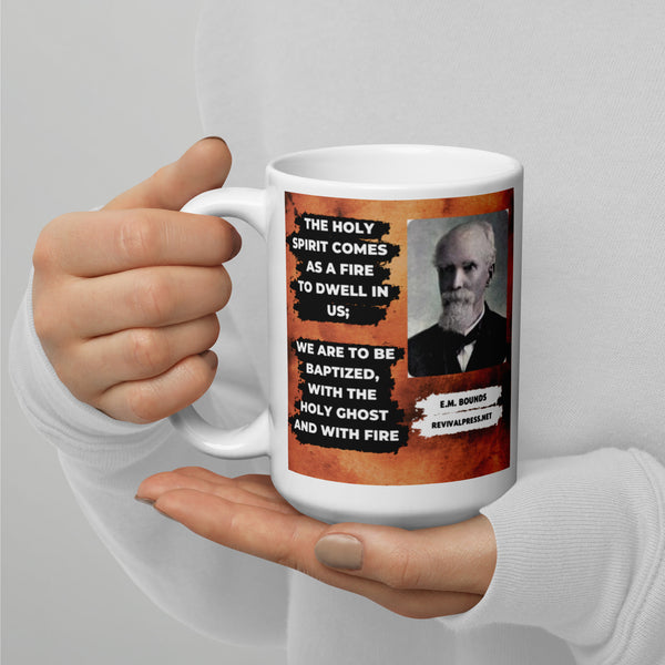 E.M. BOUNDS QUOTE "HOLY GHOST FIRE" COFFEE MUG