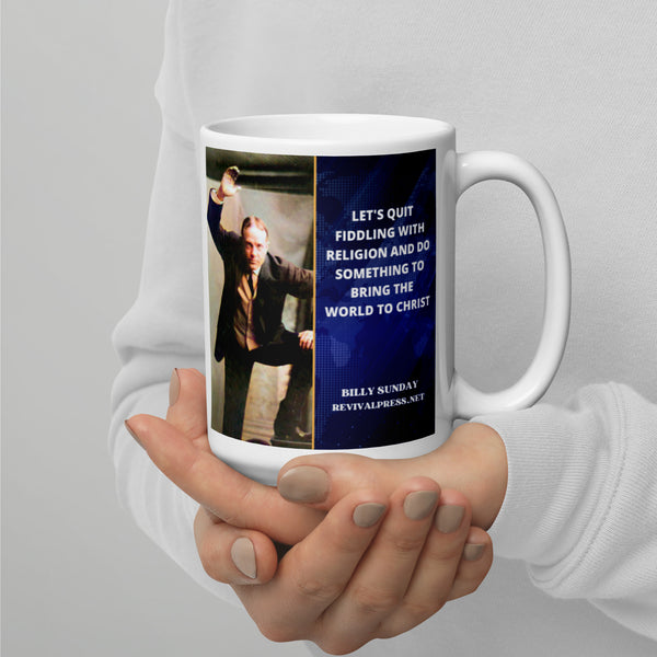 Billy Sunday Quote Bring The World to Christ Coffee Mug